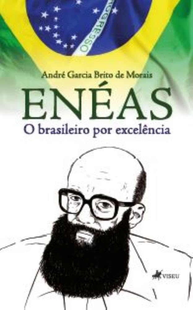 Eneas, o brasileiro por excelencia