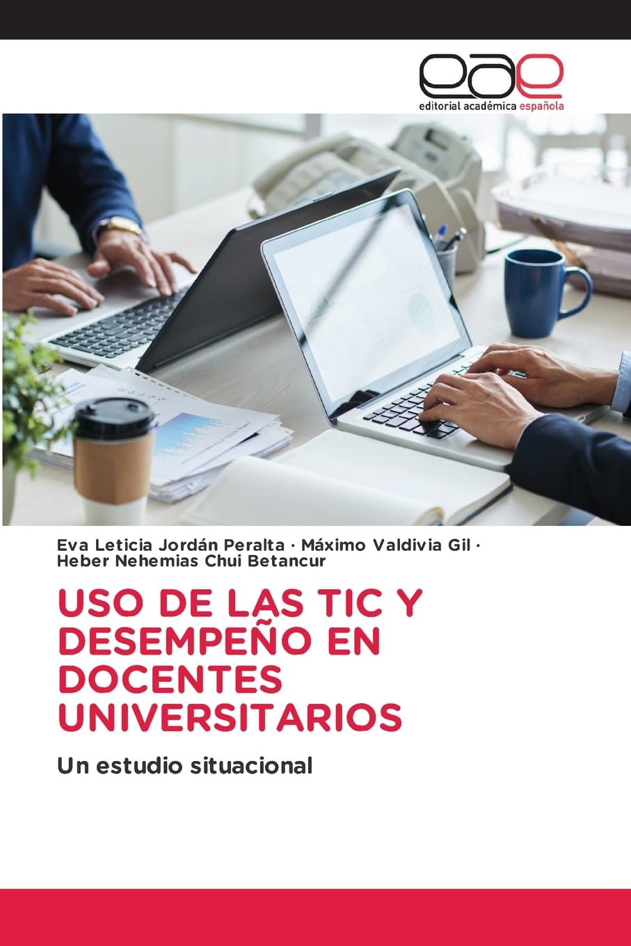 USO DE LAS TIC Y DESEMPEÑO EN DOCENTES UNIVERSITARIOS: Un estudio situacional