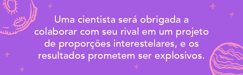 amizade feminina, Comédia romântica, de rivais a amantes, enemies to lovers, LGBTQIA+, NASA, twitter