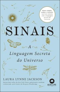 Sinais: A Linguagem Secreta do Universo