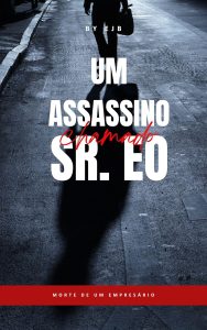 Um Assassino chamado SR. EO