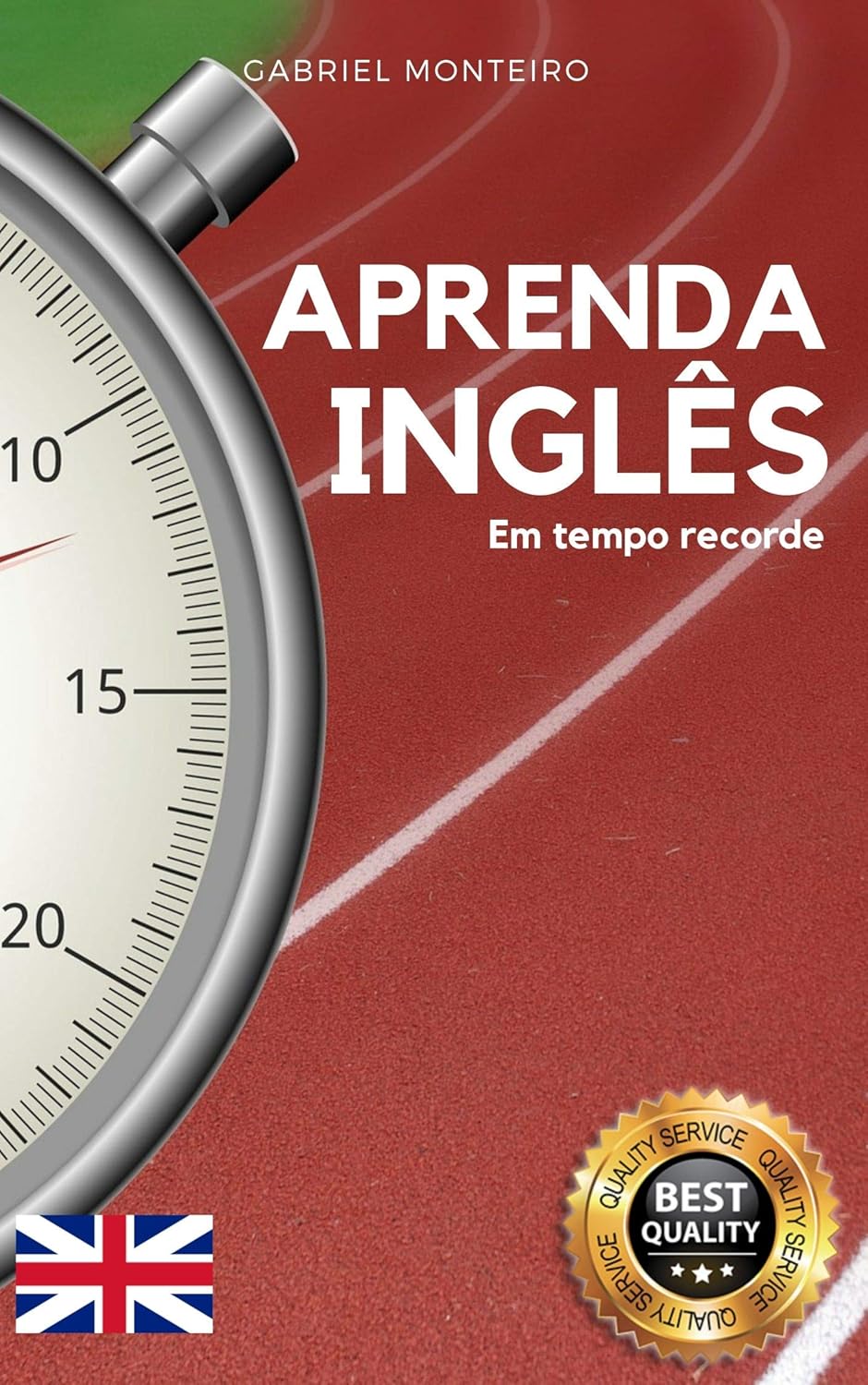 Aprenda Inglês em Tempo Record: Domine o Inglês em Pouco Tempo: Acelere sua Aprendizagem e Alcance a Fluência Rapidamente