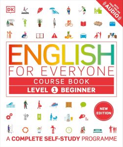 English for Everyone Course Book Level 1 Beginner: A Complete Self-Study Programme (DK English for Everyone) (English Edition)