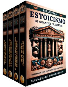 Biblioteca Estoicismo Grandes Clássicos: Diálogos com os Mestres: Sêneca, Epiteto e Marco Aurélio