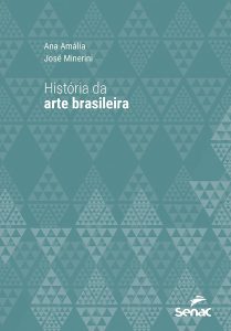 História da arte brasileira (Série Universitária)