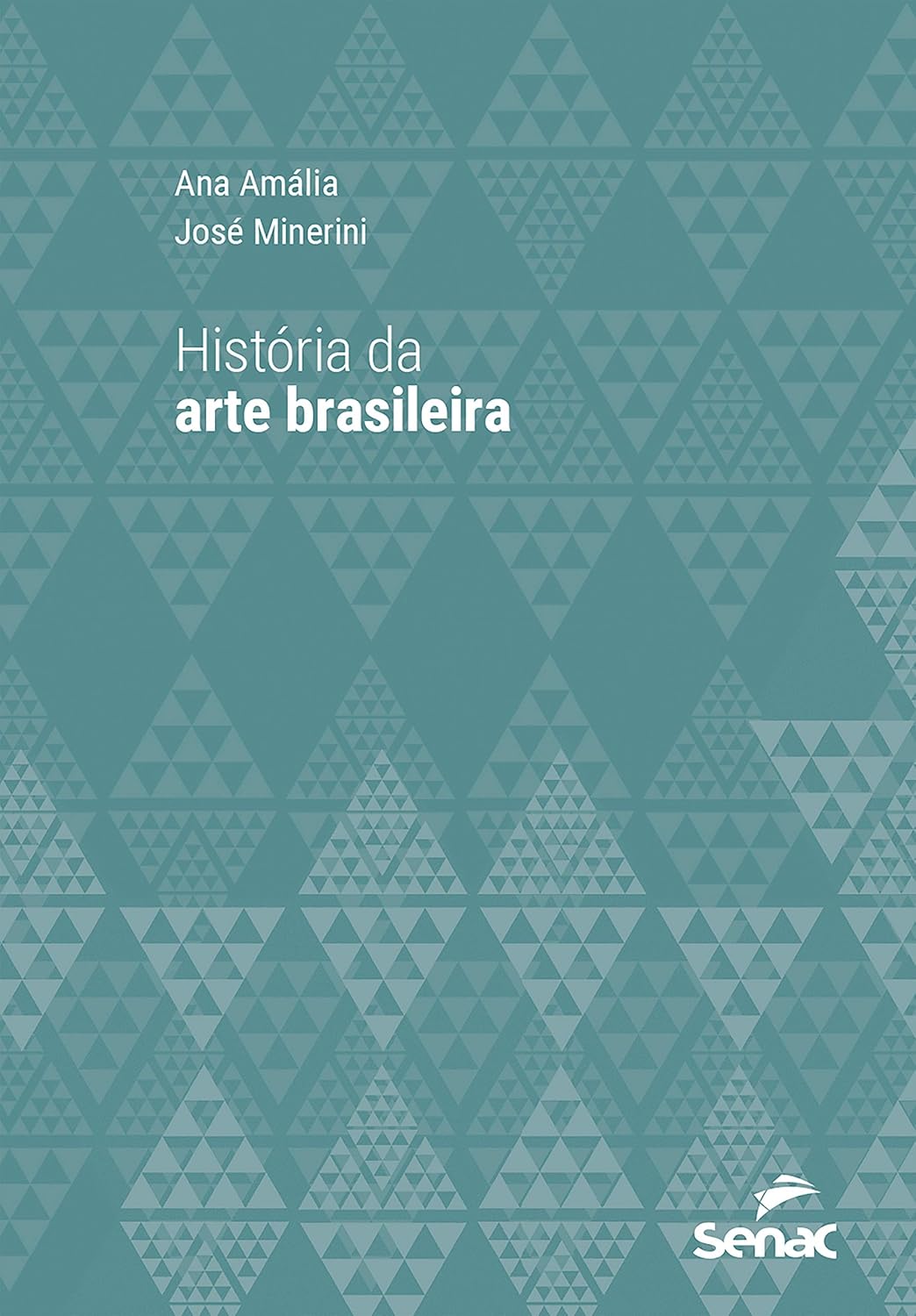 História da arte brasileira (Série Universitária)