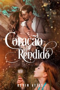 Coração Rendido (Arrogantes & Sedutores)