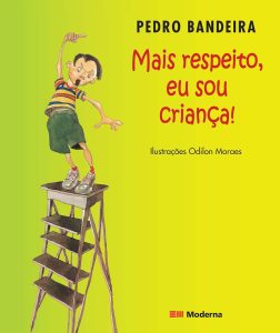 Mais respeito, eu sou criança!