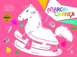 Marcha Criança: Educação infantil: 2 anos