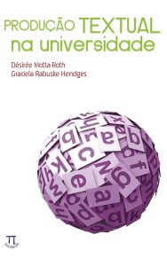 Produção textual na universidade (Estratégias de ensino Livro 20)