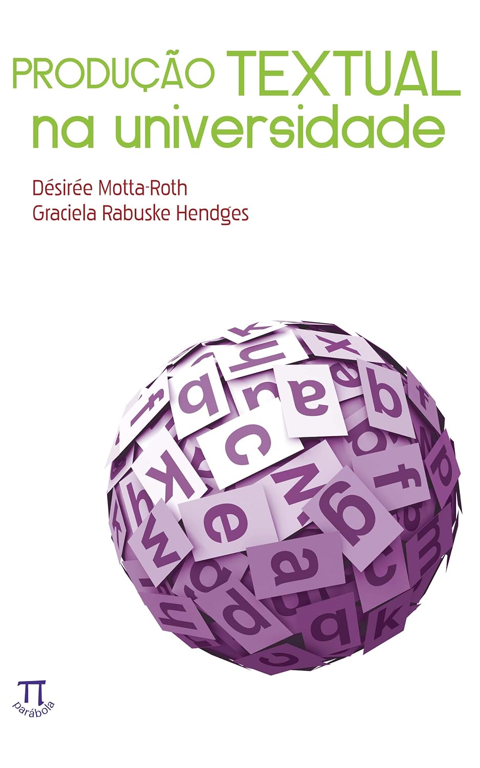 Produção textual na universidade (Estratégias de ensino Livro 20)