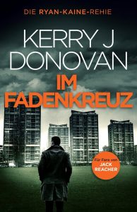 Im Fadenkreuz (Die Ryan-Kaine-Reihe) (German Edition)