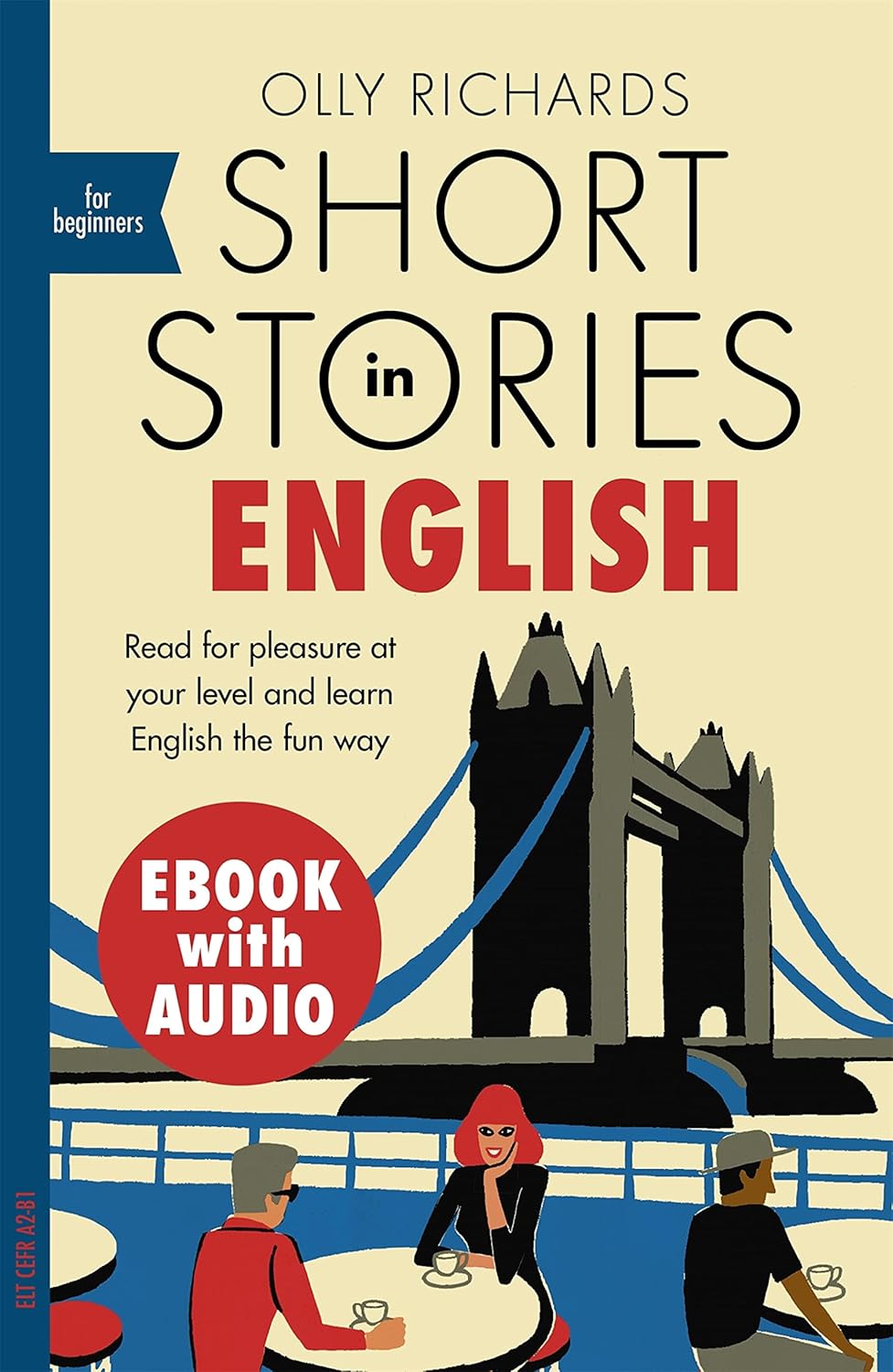 Short Stories in English for Beginners: Read for pleasure at your level, expand your vocabulary and learn English the fun way! (Teach Yourself Foreign Language Graded Reader) (English Edition)