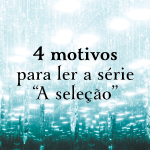 4 motivos para ler a série 