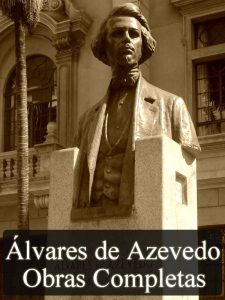 Obras Completas de Álvares de Azevedo: Edição Revista (Literatura Nacional)