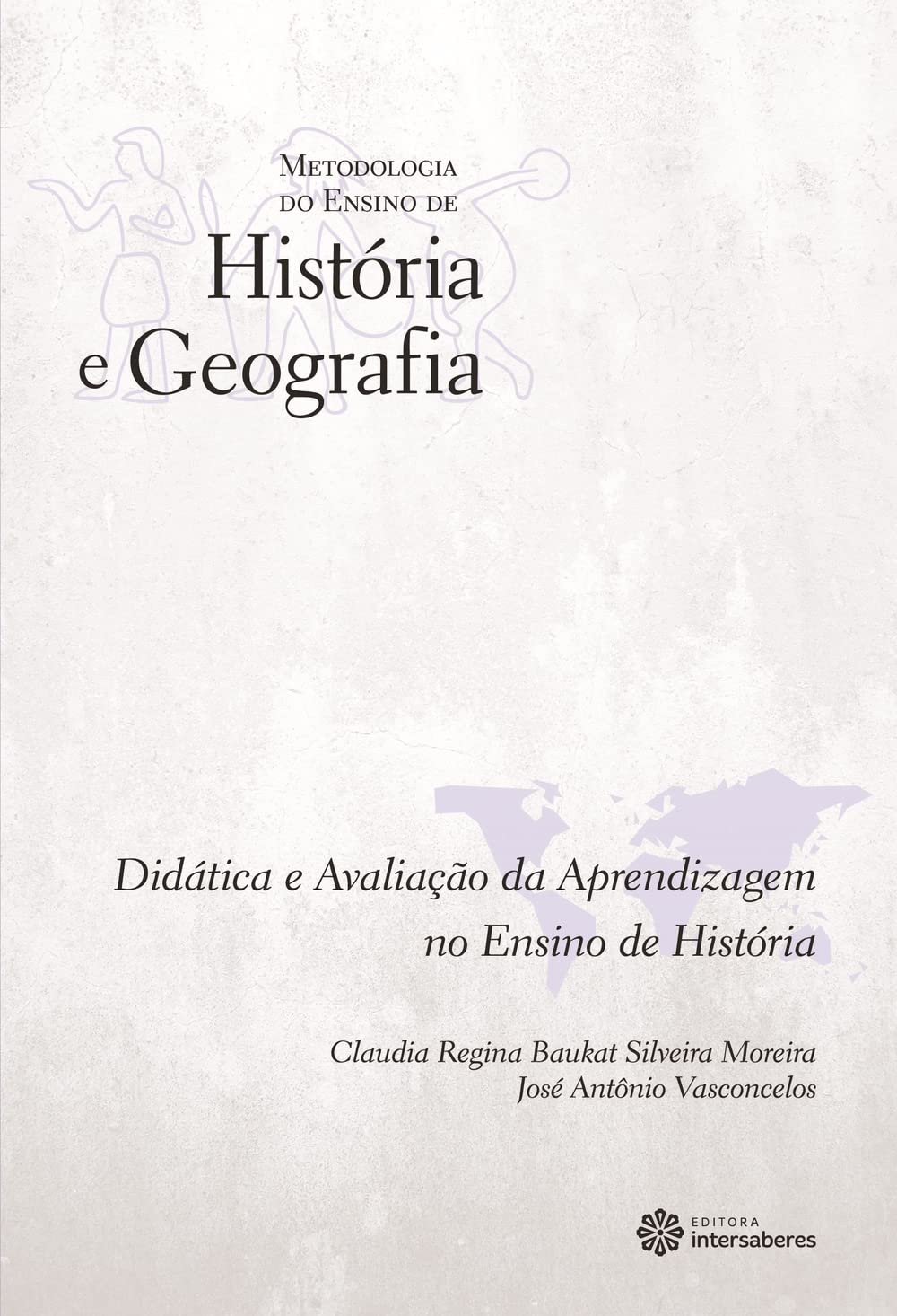 Didática e Avaliação da Aprendizagem no Ensino de História