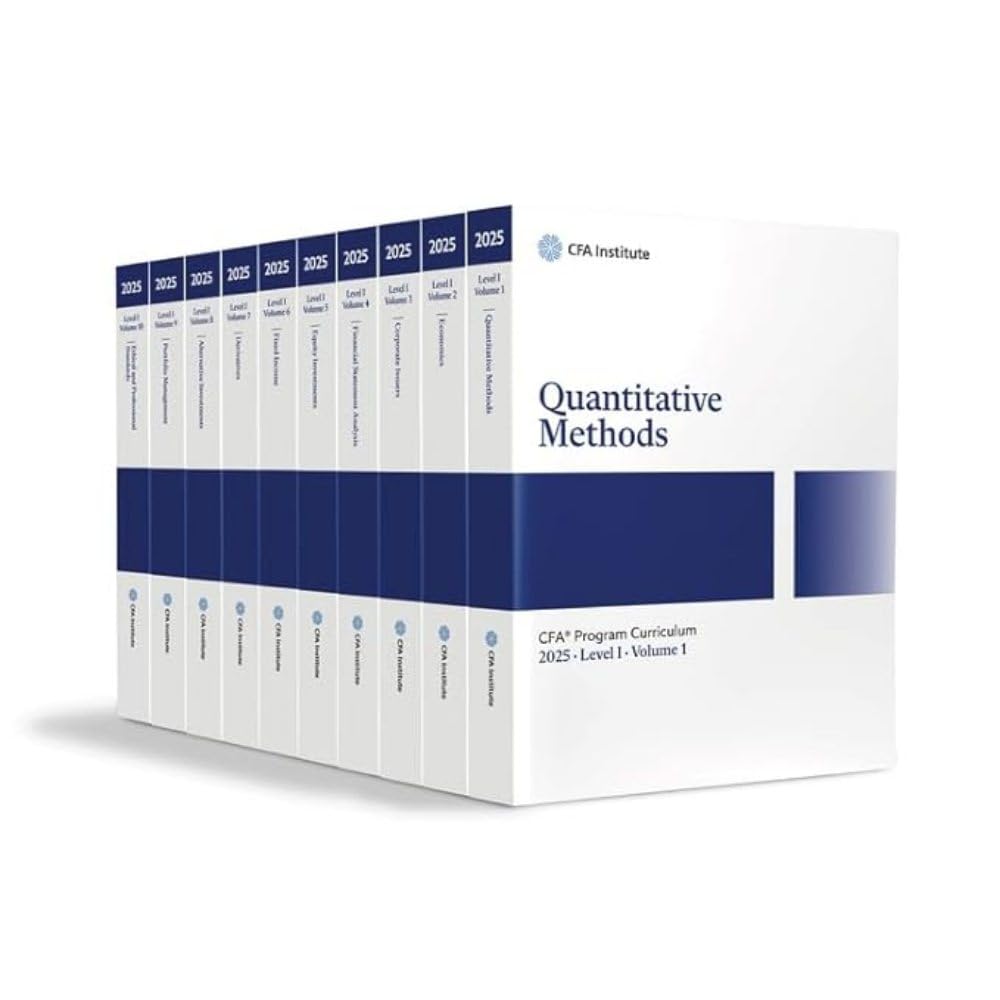 2025 Cfa Program Curriculum Level I Box Set: Quantitative Methods / Economics / Corporate Issuers / Financial Statement Analysis / Equity Investments ... / Ethical and Professional Standards: 1-10