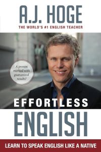 Effortless English: Learn To Speak English Like A Native (English Edition)