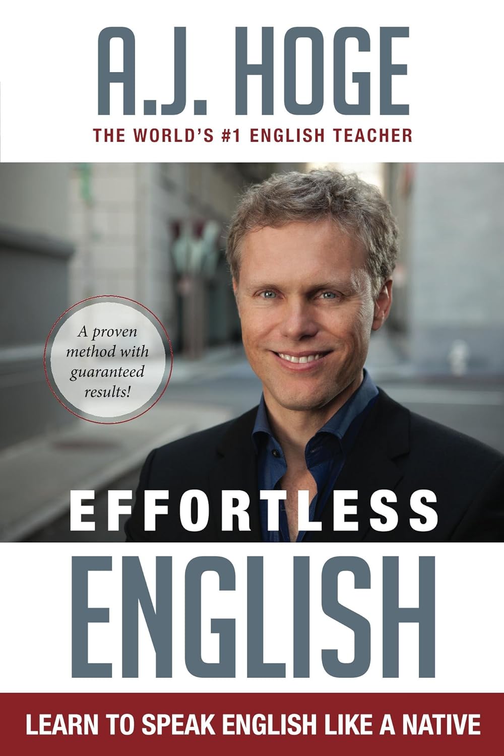 Effortless English: Learn To Speak English Like A Native (English Edition)