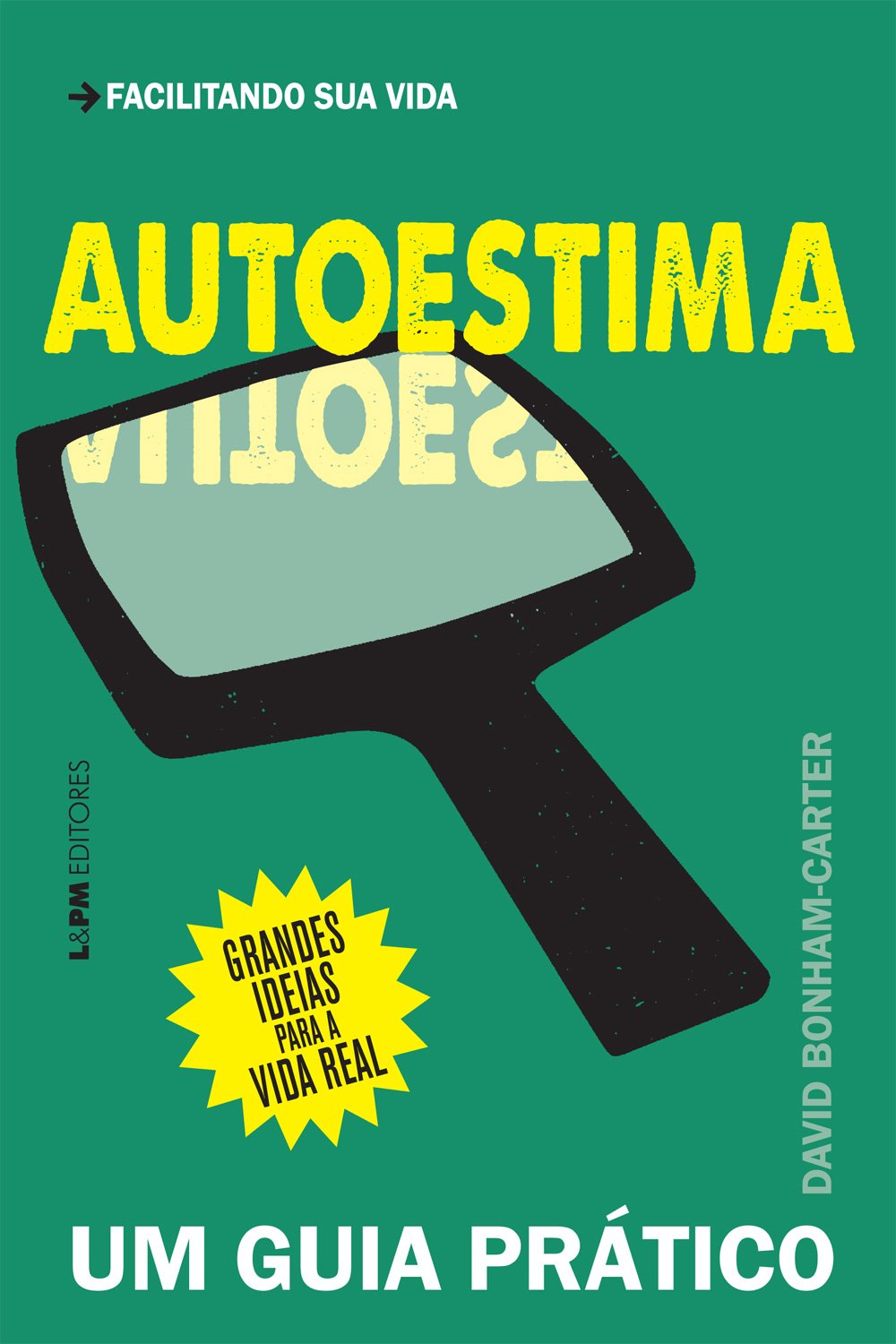 Autoestima: um Guia Prático