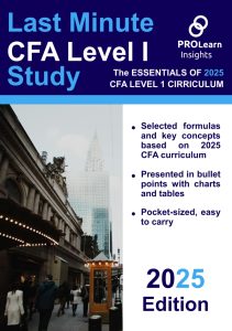 CFA Level I Last Minute Study: The Essentials of 2025 CFA Level 1 Curriculum