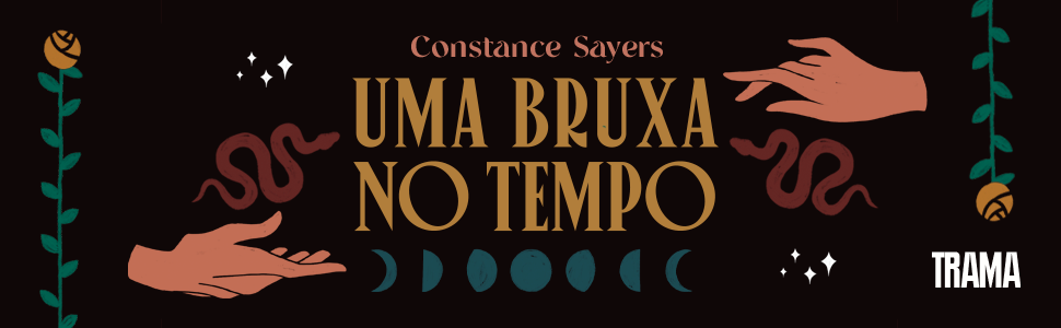 uma bruxa no tempo, fantasy, magic realism, bruxa, místico, tarô, luas, bruxaria, trama
